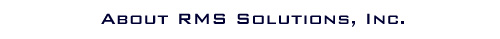 About RMS Solutions, Inc.